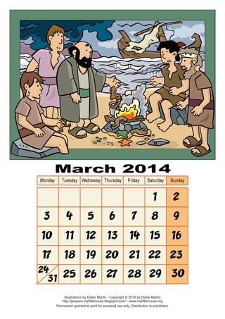 Illustrations by Didier Martin - Copyright © 2014 by Didier Martin
http://jacques-mylittlehouse.blogspot.com/ - www.mylittlehouse.org
Permission granted to print for personal use only. Distribution is prohibited.

 