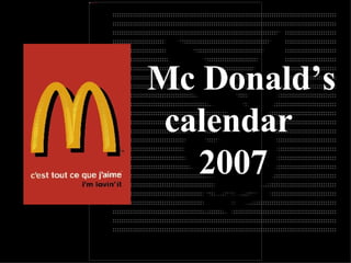 Mc Donald’s calendar 2007 