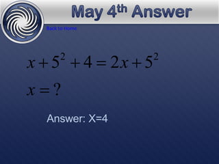 Back to Home Answer: X=4 