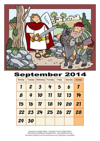 Permission granted to print for personal use only. Distribution is prohibited. 
Illustrations by Didier Martin - Copyright © 2014 by Didier Martin 
http://jacques-mylittlehouse.blogspot.com/ - www.mylittlehouse.org  