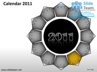 Calendar 2011                                                                                              JANUARY
                                                                                               SUN MON TUE WED THU FRI SAT
                                                                                                                                              1
                                                                                                2       3       4        5        6       7   8
                                                                                                9   10          11 12            13 14 15
                                                                                               16   17          18 19            20 21 22
                                                                                               23   24          25 26            27 28 29
                                                                                                30 31




                              SUN MON TUE WED THU FRI SAT




                                                                               27 28 29
                                                                    13 14 15
                                                                    20 21 22
                                                            1
                                                                8




                                                                                                                                                                          SUN MON TUE WED THU FRI SAT
                                                                                                                                                   24
                                                                                                                                                        17
                                                                                                                                                             10
                                                                                                                                                                  3
                                                                7




                                                                                                                                                   25
                                                                                                                                                        18
                                                                                                                                                             11
                    OCTOBER




                                                                                                                                                                  4
                                                                6




                                                                                                                                                                                                        APRIL
                                                                                                                                                   19 20
                                                                                                                                                             12
                                                                                                                                                   26 27



                                                                                                                                                                  5
                                                                               26
                                                                    12
                                                                         19
                                                                5




                                                                                                                                                             13
                                                                                                                                                                  6
                                                                    11
                                                                         18
                                                                               25
                                                                4




                                                                                                                                                   28 29 30
                                                                                                                                                   21 22 23
                                                                                                                                                   14 15 16
                                                                                                                                                    7 8 9
                                                                                          31
                                                                    10
                                                                         17
                                                                               24
                                                                3




                                                                                                                                                                      1
                                                                                          30
                                                                         16
                                                                               23
                                                                2
                                                                    9




                                                                                                                                                                      2
                                                                                                                                              31
                                                                                                28 29 30            27       26       25      24
                                                                                                21 22 23            20       19       18      17
                                                                                                14 15 16            13       12       11      10
                                                                                                9   8       7       6        5        4       3
                                                                                                2   1
                                                                                               SUN MON TUE WED THU FRI SAT
                                                                                                                JULY

www.slideteam.net                                                                                                                                                 Your Logo
 