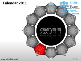 Calendar 2011                                                                                              JANUARY
                                                                                               SUN MON TUE WED THU FRI SAT
                                                                                                                                              1
                                                                                                2       3       4        5        6       7   8
                                                                                                9   10          11 12            13 14 15
                                                                                               16   17          18 19            20 21 22
                                                                                               23   24          25 26            27 28 29
                                                                                                30 31




                              SUN MON TUE WED THU FRI SAT




                                                                               27 28 29
                                                                    13 14 15
                                                                    20 21 22
                                                            1
                                                                8




                                                                                                                                                                          SUN MON TUE WED THU FRI SAT
                                                                                                                                                   24
                                                                                                                                                        17
                                                                                                                                                             10
                                                                                                                                                                  3
                                                                7




                                                                                                                                                   25
                                                                                                                                                        18
                                                                                                                                                             11
                    OCTOBER




                                                                                                                                                                  4
                                                                6




                                                                                                                                                                                                        APRIL
                                                                                                                                                   19 20
                                                                                                                                                             12
                                                                                                                                                   26 27



                                                                                                                                                                  5
                                                                               26
                                                                    12
                                                                         19
                                                                5




                                                                                                                                                             13
                                                                                                                                                                  6
                                                                    11
                                                                         18
                                                                               25
                                                                4




                                                                                                                                                   28 29 30
                                                                                                                                                   21 22 23
                                                                                                                                                   14 15 16
                                                                                                                                                    7 8 9
                                                                                          31
                                                                    10
                                                                         17
                                                                               24
                                                                3




                                                                                                                                                                      1
                                                                                          30
                                                                         16
                                                                               23
                                                                2
                                                                    9




                                                                                                                                                                      2
                                                                                                                                              31
                                                                                                28 29 30            27       26       25      24
                                                                                                21 22 23            20       19       18      17
                                                                                                14 15 16            13       12       11      10
                                                                                                9   8       7       6        5        4       3
                                                                                                2   1
                                                                                               SUN MON TUE WED THU FRI SAT
                                                                                                                JULY

www.slideteam.net                                                                                                                                                 Your Logo
 