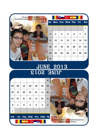 Playing ROTRESSIRO,
      Scoala Gimnaziala nr. 10 Suceava, Romania
                                                      Su Mon Tue Wed Thu                      Fri       Sat
                                                                                                        1
                                                       2       3       4       5        6       7       8
                                                       9       10      11      12      13      14       15
                                                       16      17      18      19      20      21       22
                                                       23      24      25      26      27      28       29
                                                       30
                                  JUNE 2013
                                  JUNE 2013
                                  JUNE 2013
                                  JUNE 2013
                          JUNE 2013
                                                  30
29      28      27      26      25      24        23
22      21      20      19      18      17        16
15      14      13      12      11      10        9
 8       7       6       5       4       3        2
 1
Sat      Fri   Su Mon Tue Wed Thu
                                                            Scoala Gimnaziala nr. 10 Suceava, Romania
                                                                     Playing ROTRESSIRO,
 