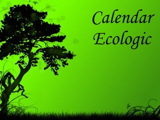 Calendar Ecologic 