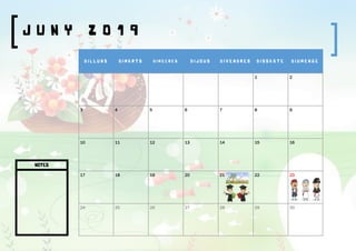 J U N Y 2 0 1 9
D I L L U N S D I M A R T S D I M E C R E S D I J O U S D I V E N D R E S D I S S A B T E D I U M E N G E
1 2
3 4 5 6 7 8 9
10 11 12 13 14 15 16
17 18 19 20 21 22 23
24 25 26 27 28 29 30
NOTES
 