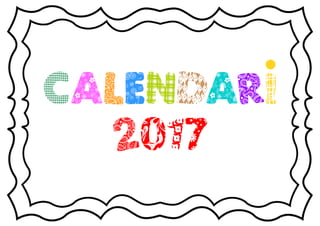 CALENDARI
2017
 