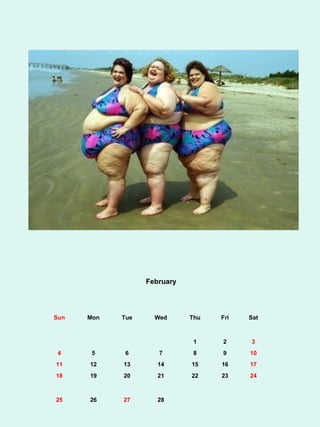 February




Sun   Mon   Tue     Wed      Thu   Fri   Sat



                              1    2     3
 4     5     6       7        8    9     10
11    12    13       14      15    16    17
18    19    20       21      22    23    24



25    26    27       28
 