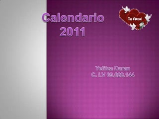 Calendario 2011 Yelitza Duran C. I.V 09.628.144 