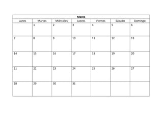 Marzo
Lunes Martes Miércoles Jueves Viernes Sábado Domingo
1 2 3 4 5 6
7 8 9 10 11 12 13
14 15 16 17 18 19 20
21 22 23 24 25 26 27
28 29 30 31
 