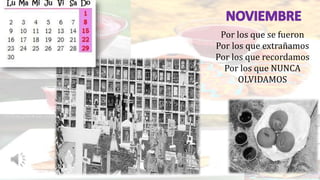 Por los que se fueron
Por los que extrañamos
Por los que recordamos
Por los que NUNCA
OLVIDAMOS