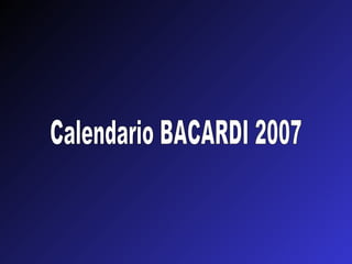 Calendario BACARDI 2007 