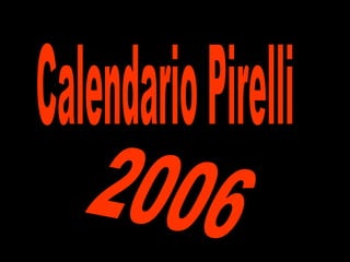Calendario Pirelli 2006 