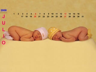 2008 J U L I O 1 2 3 4 5 6 7 8 9 10 11 12 13 14 15 16 17 18 19 20 21 22 23 24 25 26 27 28 29 30 31 