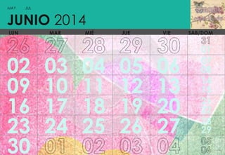 MAY

JUL

JUNIO 2014
LUN

02
09
16
23
30

MAR

03
10
17
24

MIÉ

04
11
18
25

JUE

05
12
19
26

VIE

06
13
20
27

SAB/DOM

01
07
08
14
15
21
22
28
29

 