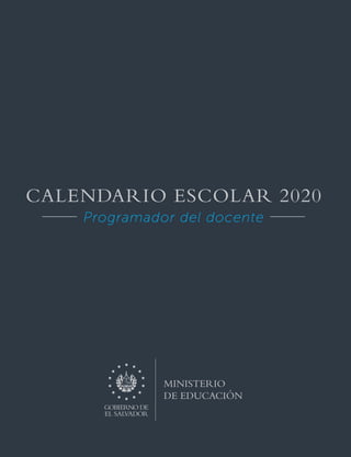 CALENDARIO ESCOLAR 2020
Programador del docente
 