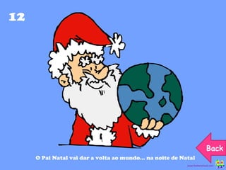 12 O Pai Natal vai dar a volta ao mundo… na noite de Natal