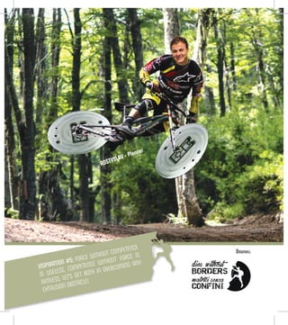 ROSTYSLAV - Planner
INSPIRATION #5: FORCE WITHOUT COMPETENCE
IS USELESS, COMPETENCE WITHOUT FORCE IS
AIMLESS. LET’S GET BOTH IN OVERCOMING ANY
EXTRUSION OBSTACLE!
Downhill
 