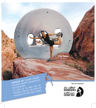 Erika - Planner
INSPIRATION #13: CULTIVATE PHYSICAL
AND MENTAL BALANCE TO BE READY FOR
NEW CHALLENGES!
IT’S WHAT WE DO EVERY TIME WE
SIMULATE A NEW DIE, AND ENJOY THE
PLEASURE TO GET ZERO TRIALS IN PRESS.
Yoga for ultrarunners
 