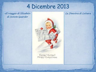 «Il viaggio di Elisabet»
di Jostein Gaarder

La Finestra di Lettura

 