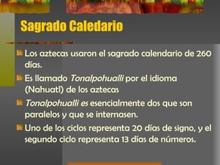 EL CALENDARIO SOLAR DE LOS AZTECAS .ppt