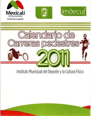 Calendario Carreras Pedestres Mexicali 2011