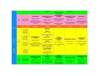 decido 2                                       convivencia 1
                                                                                   Anatomía de una
                                                                                      mariposa
                                                                                  ORIENTACIÓN Y
                                 HISTORIA II           FORMACIÓN CÍVICA              TUTORÍA             FORMACIÓN CÍVICA         HISTORIA II
                                                          Y ÉTICA II                                        Y ÉTICA II
                                 Bloque I Sec. 2                                 Cine Club. En Corto:                             Bloque I Sec. 2
             12:06 A 12:21
        3°   18:06 A 18:21
                                                          Bloque I Sec. 2        historias para ver en      Bloque I Sec. 3
                              El paisaje de Nueva                                       el aula:                               El paisaje de Nueva
                             España a mediados del     Para defender nuestros                            Los derechos humanos España a mediados del
                                    siglo XVI                 derechos             Anatomía de una         en nuestras leyes         siglo XVI
                                                                                      mariposa
             12:21 A 12:24
                                   CÁPSULA                   CÁPSULA                  CÁPSULA                 CÁPSULA               CÁPSULA
             18:21 A 18:24
                                                             ARTES I
              12:24:00 A
               12:27:45                                       Música
              18:24:00 A                                  Bloque 1 Sec. 2
               18:27:45
                                                       Experimentos sonoros
              12:27:45 A                                      Teatro
               12:31:30        ORIENTACIÓN Y              Bloque 1 Sec. 2             LENGUA
              18:27:45 A          TUTORÍA                                                                                         ASIGNATURA
                                                                                    EXTRANJERA
               18:31:30                                El teatro prehispánico.                           EDUCACIÓN FÍSICA I         ESTATAL
MAT.                                                                                  IInglés
                                 Bloque 1 Sec. 2
12:24                                                         Danza
        1°                                                                         Unit 1 Lesson 11
                                                                                                            Bloque 1 Sec. 3     La edad de merecer
  A           12:31:30 A           Estar en la            Bloque 1 Sec. 3
13:12          12:35:15      Telesecundaria. Nuestra                                                          Los amigos        Ponte las baterias
              18:31:30 A                               Valores y significados    At the archaeological
                              formación escolar en                                                                                   Parte II
               18:35:15                                presentes en la danza              site
                                educación básica.
                                                          de la comunidad
                                                          Artes Visuales
VESP.
              12:35:15 A                                  Bloque 1 Sec. 2
18:24
               12:39:00
  A
              18:35:15 A                                 La estructura y la
19:12
               18:39:00                                 textura armazón de
                                                               ideas
                                                                                      LENGUA
                                                             ARTES II                                                          FORMACIÓN CÍVICA
                             FORMACIÓN CÍVICA                                       EXTRANJERA
                                                                                                         EDUCACIÓN FÍSICA          Y ÉTICA I
                                 Y ÉTICA I                                            IIInglés
                                                              Teatro                                            II
             12:39 A 12:54
        2°   18:39 A 18:54       Bloque I Sec. 2                                   Unit 1 Lesson 11
                                                                                                                                  Bloque I Sec. 3
                                                         La comedia de las                                 Metodología de la
                                                       equivocaciones (parte                                   carrera            Normas para la
                               Soy libre y decido 2                              How often do you go
                                                                3)                                                                 convivencia 1
                                                                                   to the movies?t
 