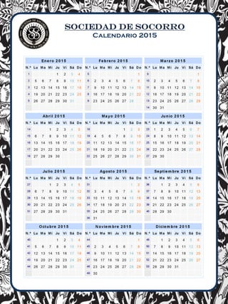 SOCIEDAD DE SOCORRO
Calendario 2015
 