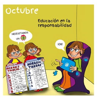 Octubre
Educación en la
responsabilidad
 