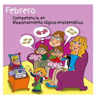 Febrero
Competencia en
Razonamiento lógico-matemático
 