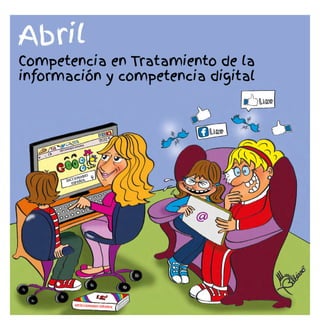 Abril
Competencia en Tratamiento de la
información y competencia digital
 