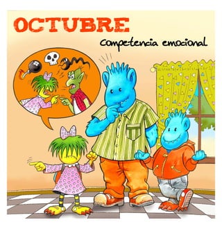OCTUBRE

Competencia emocional

 