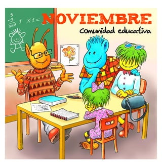 NOVIEMBRE
Comunidad educativa

 