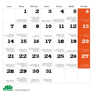 Lunes

Martes

Miércoles

Jueves

Viernes

Sábado

Domingo

1

2

3

4

5

6

7

8

9

10

11

12

13

14

15

16

17

18

19

20

21

22

23

24

25

26

27

28

29

30

31

www.ceapa.es

 