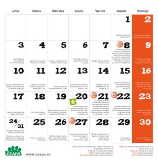 Lunes

Martes

Miércoles

Jueves

Viernes

Sábado

Domingo

1

3

4

5

6

7

10

11

12

13

2

8

9

15

16

22

23

29

30

DÍA L
DIA
MUN

14

17

24
31

18

25

19

26

20

DÍA L
DIA
MUN

DÍA L
DIA
MUN

27

28

Día 8.

www.ceapa.es

21

DÍA L
DIA
MUN

Día 21.
Día 8.
Día 20.
Día 21.

Día 21.
Día 22.
Día 27.

 