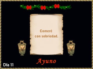 Comeré
con sobriedad.




 Ayuno
 