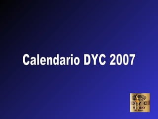 Calendario DYC 2007 