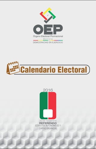 B o l i v i a
Calendario Electoral
 