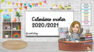 Calendario сcolar
2020/2021
@carolcalvog
 