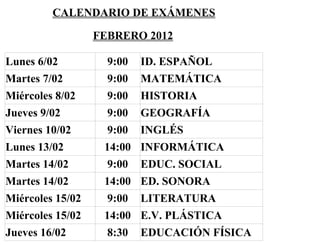Calendario exám. febrero 2012
