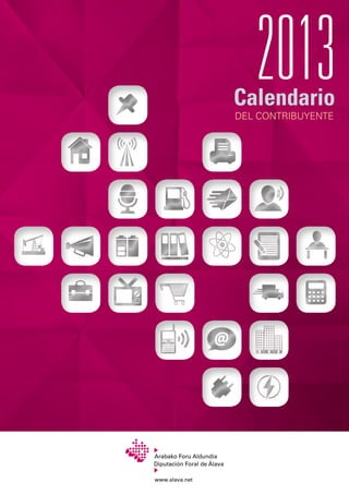 2013
Calendario
DEL CONTRIBUYENTE
 