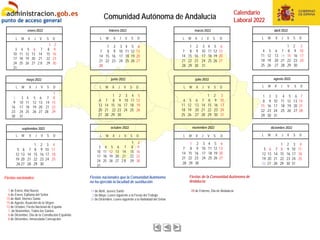 Fiestas de la Comunidad Autónoma de
Andalucía:
28 de Febrero, Día de Andalucía
Comunidad Autónoma de Andalucía
Fiestas nac...
