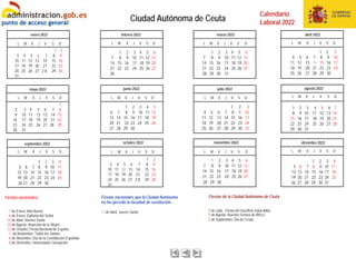 Fiestas nacionales que la Ciudad Autónoma
no ha ejercido la facultad de sustitución:
14 de Abril, Jueves Santo
Fiestas de ...
