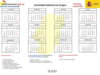 Comunidad Autónoma de Aragón
Fiestas nacionales:
Calendario
Laboral 2022
Fiestas nacionales que la Comunidad Autónoma
no h...