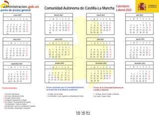 Comunidad Autónoma de Castilla-La Mancha
Fiestas nacionales:
Calendario
Laboral 2022
Fiestas de la Comunidad Autónoma de
C...