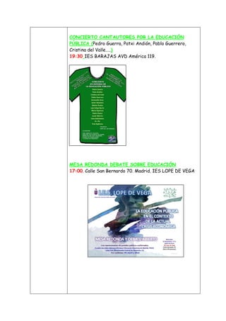 CONCIERTO CANTAUTORES POR LA EDUCACIÓN
PÚBLICA (Pedro Guerra, Patxi Andión, Pablo Guerrero,
Cristina del Valle…..)
19:30 I...