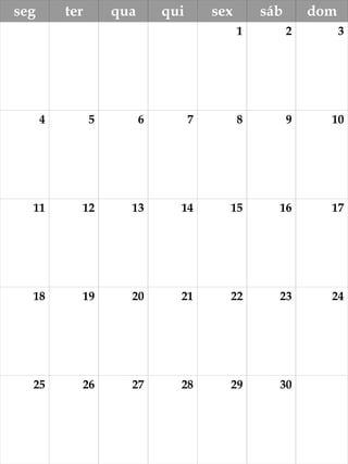 seg ter qua qui sex sáb dom
1 2 3
4 5 6 7 8 9 10
11 12 13 14 15 16 17
18 19 20 21 22 23 24
25 26 27 28 29 30
 