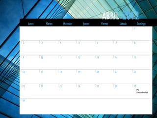 1
2 3 4 5 6 7 8
9 10 11 12 13 14 15
16 17 18 19 20 21 22
23 24 25 26 27 28 29
30
2012ABRIL
DomingoLunes Martes Miércoles Jueves Viernes Sábado
Mi
cumpleaños
 