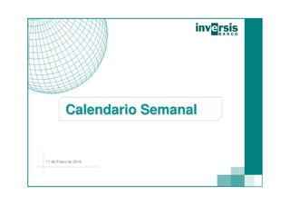 Calendario Semanal


11 de Enero de 2010
 