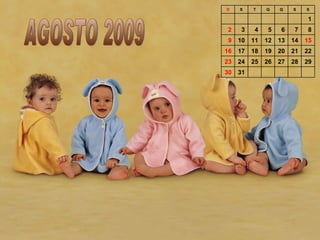 AGOSTO 2009           31 30 29 28 27 26 25 24 23 22 21 20 19 18 17 16 15 14 13 12 11 10 9 8 7 6 5 4 3 2 1         S S Q Q T S D 