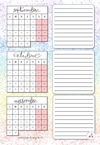 L M X J V S D
1 2 3 4 5
6 7 8 9 10 11 12
13 14 15 16 17 18 19
20 21 22 23 24 25 26
27 28 29 30
L M X J V S D
1 2 3
4 5 6 7 8 9 10
11 12 13 14 15 16 17
18 19 20 21 22 23 24
25 26 27 28 29 30 31
L M X J V S D
1 2 3 4 5 6 7
8 9 10 11 12 13 14
15 16 17 18 19 20 21
22 23 24 25 26 27 28
29 30
_______________________
_______________________
_______________________
_______________________
_______________________
_______________________
_______________________
_______________________
_______________________
_______________________
_______________________
_______________________
_______________________
_______________________
_______________________
_______________________
_______________________
_______________________
_______________________
_______________________
_______________________
_______________________
_______________________
_______________________
_______________________
_______________________
_______________________
_______________________
_______________________
_______________________
mi rinconcito de apoyo AL PT
 